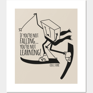 if you are not falling, you're not learning Posters and Art